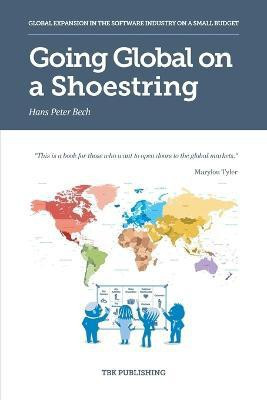 Going Global on a Shoestring(English, Paperback, Bech Hans Peter)