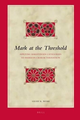 Mark at the Threshold(English, Electronic book text, Webb Geoff R.)