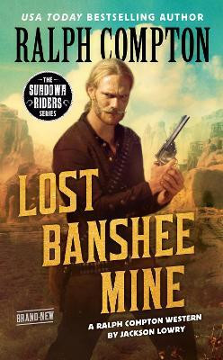 Ralph Compton Lost Banshee Mine(English, Paperback, Lowry Jackson)