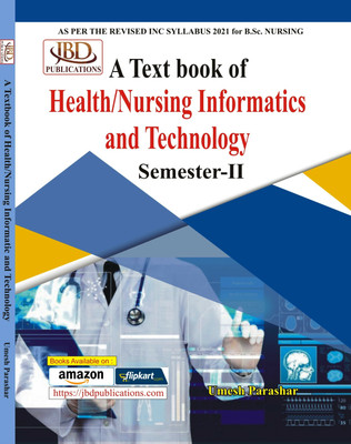 A Text Book of Health/Nursing Informatics and Technology(Paperback, Umesh Parashar)