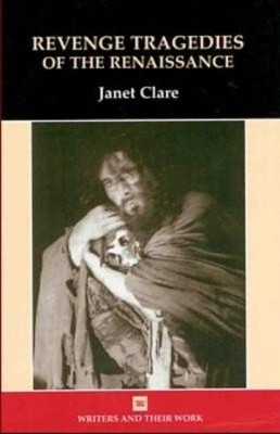 Revenge Tragedies of the Renaissance(English, Paperback, Clare Janet)