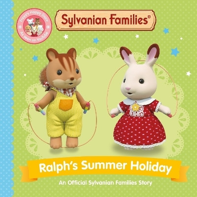 Sylvanian Families: Ralph's Summer Holiday(English, Paperback, Books Macmillan Children's)