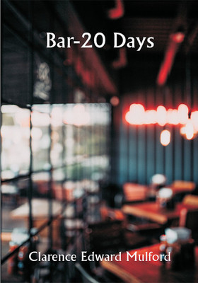 Bar-20 Days(Paperback, Clarence Edward Mulford)