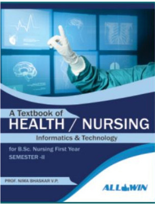 A TEXTBOOK OF HEALTH / NURSING
Informatics & Technology(Paperback, Nima Bhaskar V.P.)