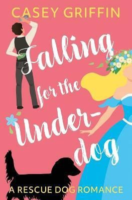 Falling for the Underdog(English, Paperback, Griffin Casey)