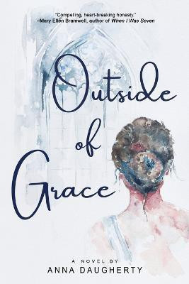 Outside of Grace(English, Paperback, Daugherty Anna)