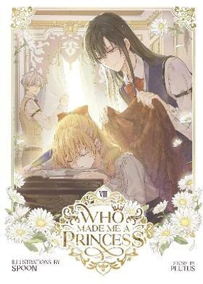 Who Made Me a Princess Vol. 8(English, Paperback, Plutus)
