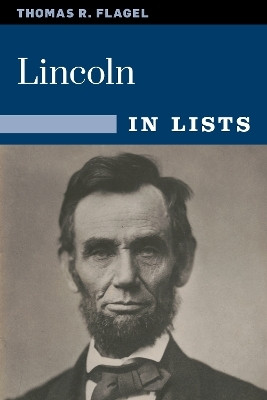 Lincoln in Lists(English, Paperback, Flagel Thomas R.)