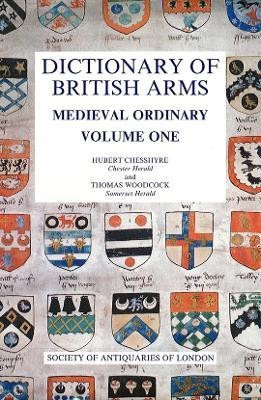 Dictionary of British Arms: Medieval Ordinary I(English, Hardcover, unknown)