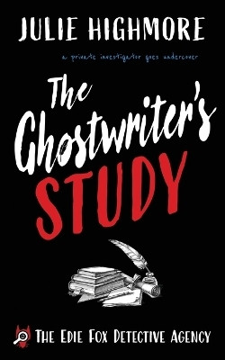 The Ghostwriter's Study(English, Paperback, Highmore Julie)