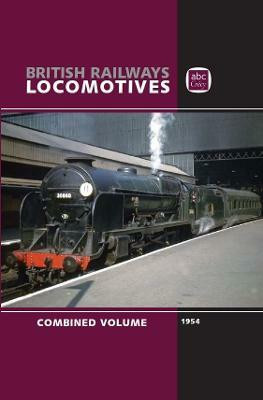 abc British Railways Locomotives 1954 Combined Volume(English, Hardcover, LTD Crecy Publishing)