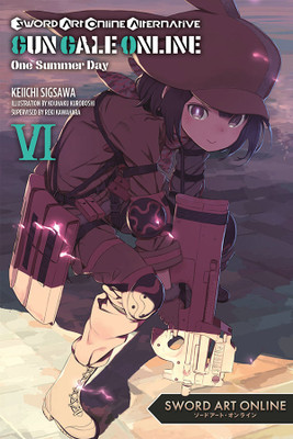 Sword Art Online Alternative Gun Gale Online, Vol. 6 (light novel)(English, Paperback, Sigsawa Keiichi)