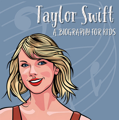 Taylor Swift Biography for Kids: Inspirational Stories of the Global Music Icon(Paperback, Hannah Kurry)