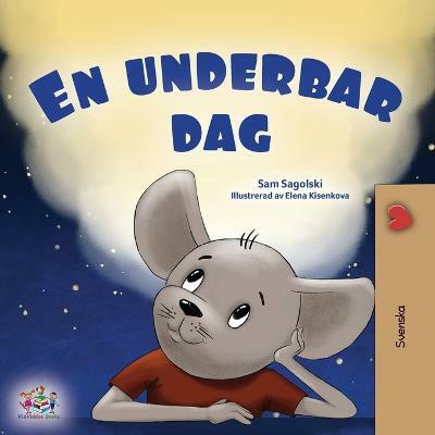 A Wonderful Day (Swedish Book for Kids)(Swedish, Paperback, Sagolski Sam)