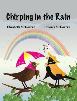 Chirping in the Rain(English, Paperback, McGovern Elizabeth)