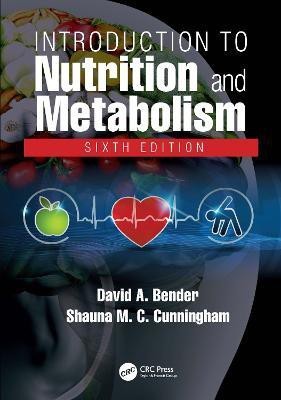 Introduction to Nutrition and Metabolism(English, Paperback, Bender David A)
