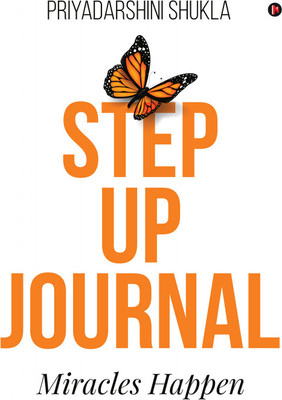 Step up Journal : Miracles Happen  - Miracles Happen(Hardcover, Priyadarshini Shukla)