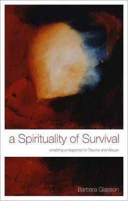 A Spirituality of Survival(English, Paperback, Glasson Barbara The Revd Dr)