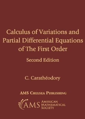 Calculus of Variations and Partial Differential Equations of First Order(English, Paperback, Caratheodory C.)