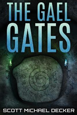 The Gael Gates(English, Paperback, Decker Scott Michael)