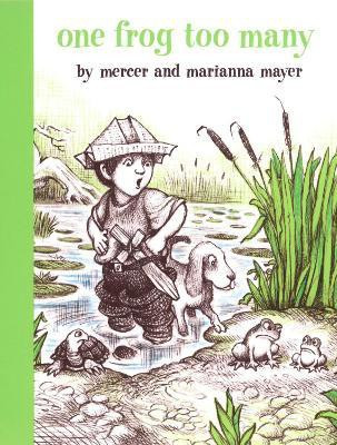 One Frog Too Many(English, Hardcover, Mayer Mercer)