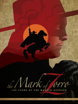 The Mark of Zorro 100 Years of the Masked Avenger HC Art Book(English, Hardcover, Kuhoric James)