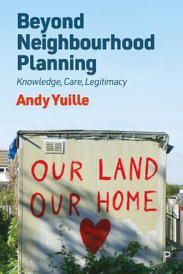 Beyond Neighbourhood Planning(English, Paperback, Yuille Andy)