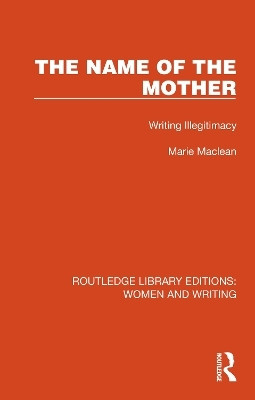The Name of the Mother(English, Paperback, Maclean Marie)