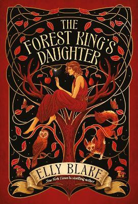 The Forest King's Daughter(English, Hardcover, Blake Elly)