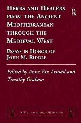 Herbs and Healers from the Ancient Mediterranean through the Medieval West(English, Hardcover, unknown)