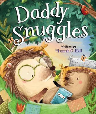 Daddy Snuggles(English, Board book, Szmidt Aleksandra)