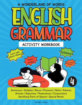 A Wonderland Of Words: English Grammar - Level 4 Activity Workbook(Paperback, Wonder House Books)