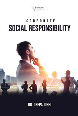 CORPORATE SOCIAL RESPONSIBILITY(Paperback, Dr. Deepa Joshi)