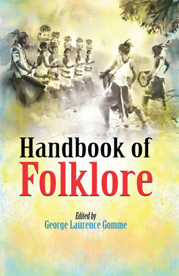Handbook of Folklore(Hardcover, George Laurence Gomme)