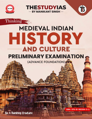 Medieval Indian History and Culture for UPSC Prelims | Advance Foundation Book by Manikant Singh | The Study IAS(Paperback, The Study IAS By Manikant Singh)