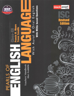 Pearls Of English Language With Aural & Oral English For Class XII(Paperback, GENEVIEVE LOBO, FRANCIS W. MOORE, TREVOR SAVAILLE)