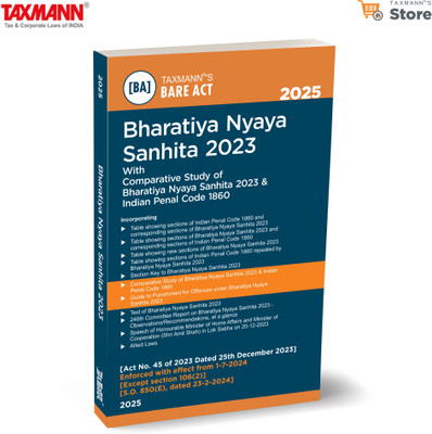 Taxmann's Bharatiya Nyaya Sanhita (BNS) 2023 – Comprehensive Legal Resource with Bare Act | Comparative Study | Section-wise Tables | Section/Alphabetical Key | Guide to Punishment for Offences(Paperback, Taxmann)