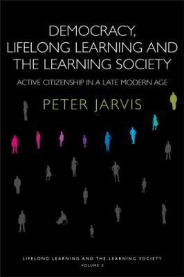 Democracy, Lifelong Learning and the Learning Society(English, Paperback, Jarvis Peter)