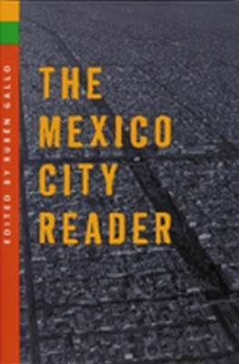 The Mexico City Reader(English, Paperback, Gallo Ruben)
