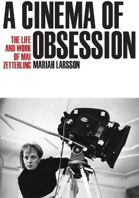 A Cinema of Obsession(English, Hardcover, Larsson Mariah Ph.D.)