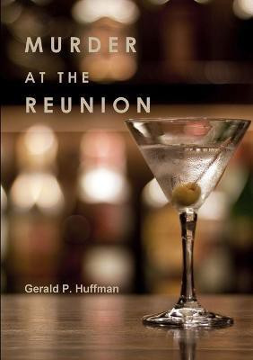 Murder at the Reunion(English, Paperback, Huffman Gerald P.)