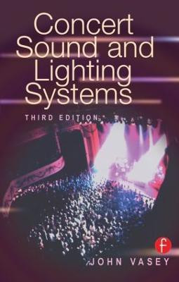 Concert Sound and Lighting Systems(English, Paperback, Vasey John)
