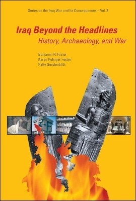 Iraq Beyond The Headlines: History, Archaeology, And War(English, Paperback, Foster Benjamin R)