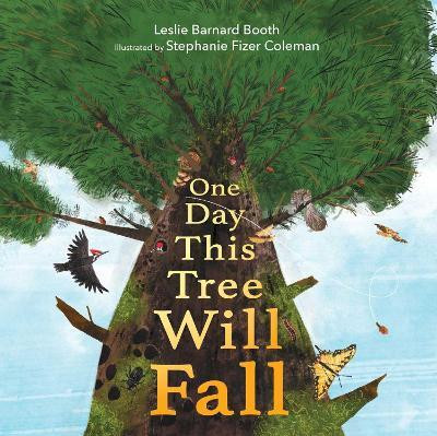 One Day This Tree Will Fall(English, Hardcover, Barnard Booth Leslie)