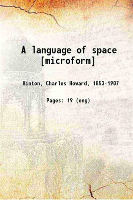 A language of space 1906 [Hardcover](Hardcover, C. H. Hinton)