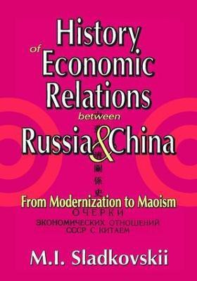 History of Economic Relations Between Russia and China(English, Paperback, Sladkovskii M.I.)