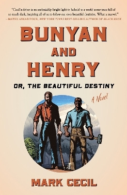 Bunyan and Henry; Or, the Beautiful Destiny(English, Hardcover, Cecil Mark)