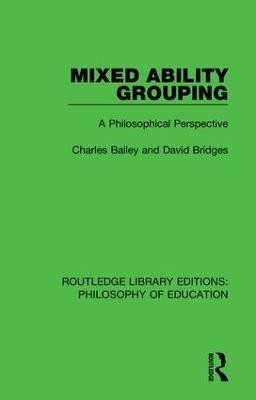Mixed Ability Grouping(English, Hardcover, Bailey Charles)