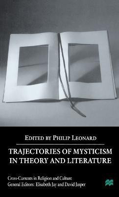 Trajectories of Mysticism in Theory and Literature(English, Hardcover, Leonard P.)