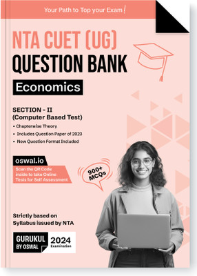 Gurukul NTA CUET (UG) Economics Question Bank Exam 2024 : 900+ MCQs with Chapterwise Theory, 2023 Solved Paper, New Paper Pattern, Common University Entrance Test Computer Based(Paperback, Oswal Publishers)